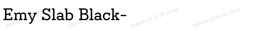 Emy Slab Black字体转换